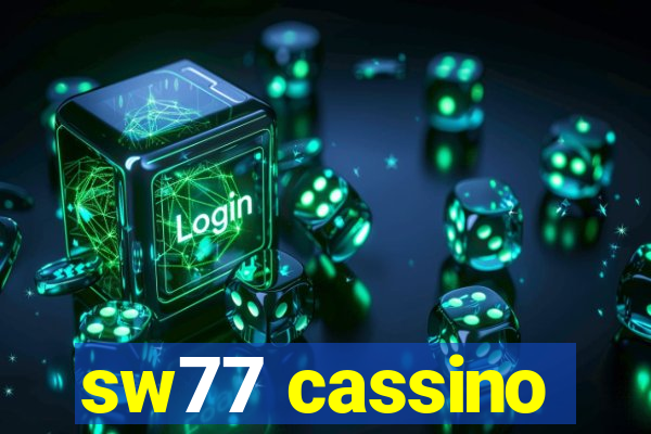 sw77 cassino